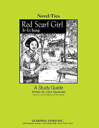 Red Scarf Girl: Novel-Ties Study Guide by Ji-li Jiang