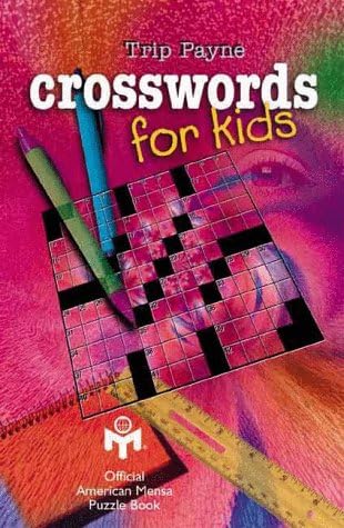 Crosswords for Kids (American Mensa Puzzle Books) Paperback – December 31, 1999