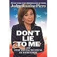 Don't Lie to Me: And Stop Trying to Steal Our Freedom