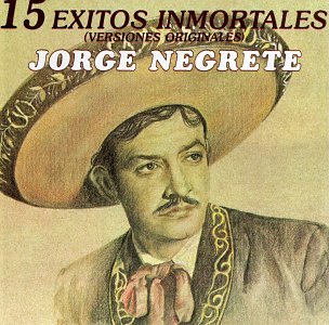 Jorge Negrete Songs