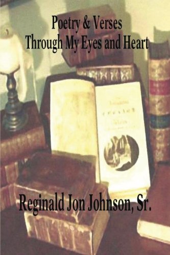 Poetry & Verses: Through My Eyes and Heart