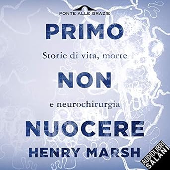 Henry Marsh – Primo non nuocere (2019) mp3 - 320kbps