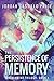 The Persistence of Memory: Mnevermind Trilogy Book 1 by Jordan Castillo Price