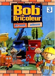 Bob le bricoleur
