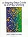 A Step-by-Step Guide to C Programming by 
