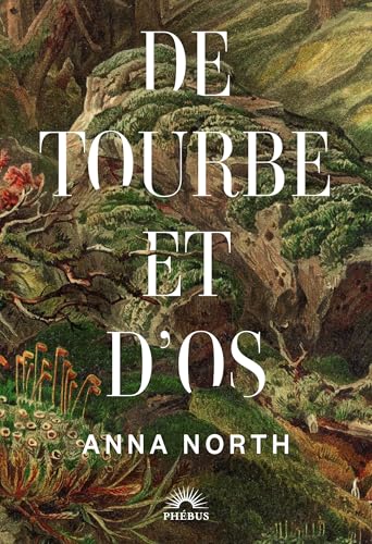 De tourbe et d’os