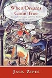 "When Dreams Came True Classical Fairy Tales and Their Tradition" av Jack Zipes
