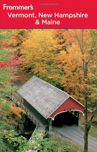 Frommer's Vermont, New Hampshire and Maine (Frommer's Complete Guides)