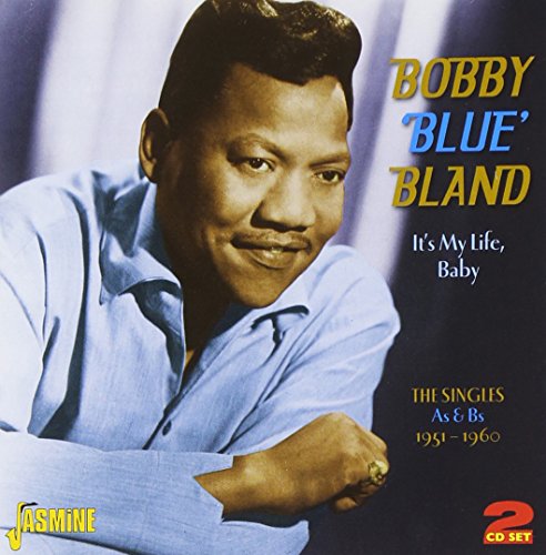 Bobby “Blue” Bland - It