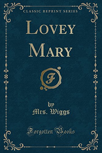 Lovey Mary (Classic Reprint)