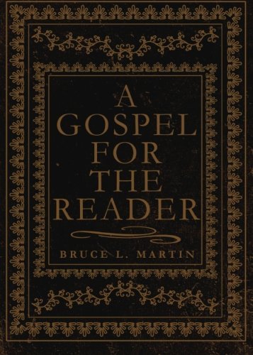 A Gospel for the Reader