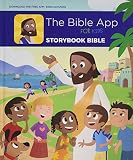 The Bible App For Kids Storybook Bible by YouVersion in partnership with OneHope Inc.