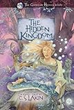 The Hidden Kingdom (The Gates of Heaven Series) by C. S. Lakin
