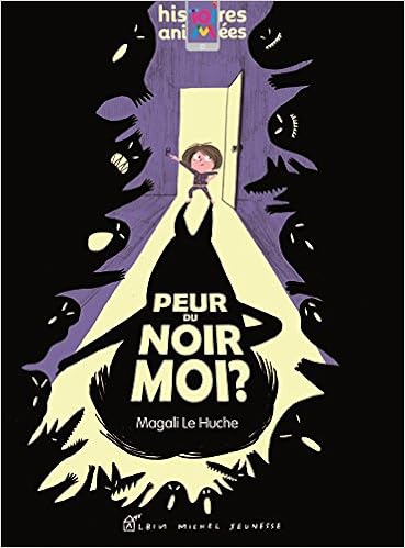 Peur du noir moi ?
