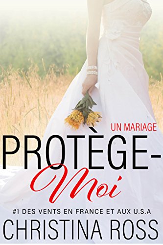 Protege Moi Un Mariage French Edition Kindle Edition By