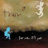 Disco de Train: «For Me It's You» (Anverso)