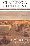 Front cover for the book Claiming a Continent: A New History of Australia by David Day