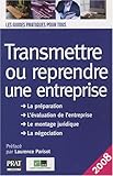 Transmettre ou reprendre une entreprise by 