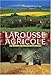 Larousse agricole : Le monde paysan au XXIe siècle by 