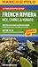 French Riviera, Nice, Cannes, & Monaco Marco Polo Guide (Marco Polo Guides)