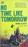NO TIME LIKE TOMORROW [ 1st ]