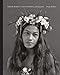 Tahitian Beauties: 1904 to 1921 by 