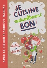 Je cuisine naturellement bon !!