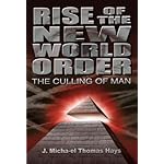 Rise of the New World Order: The Culling of Man