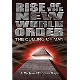 Rise of the New World Order: The Culling of Man