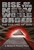 Rise of the New World Order: The Culling of Man