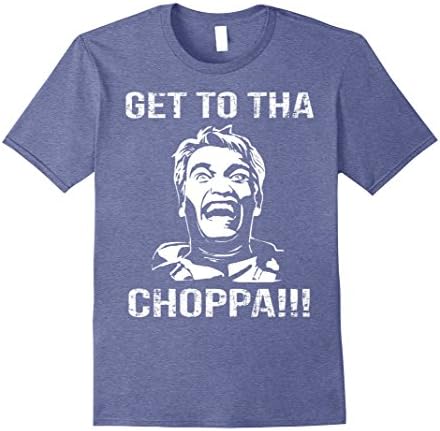 Mens MT Shirt Get To Tha Choppa 2017 T-Shirt 100% cotton Large Heather Blue