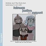 Robbie and the Bully-bot: Learning to act with fairness, justice and respect