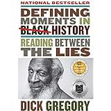 Defining Moments in Black History: Reading Between the Lies