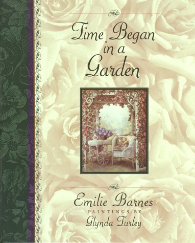 Time Began in a Garden (ILLUSTRATED)