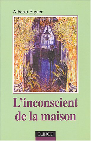 L' inconscient de la maison
