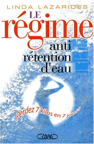 Le  régime anti-rétention d'eau