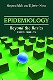Epidemiology: Beyond the Basics