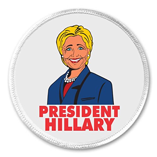 President Hillary (Clinton Cartoon) 3" Sew On Patch