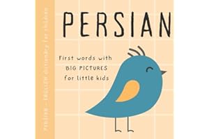 Persian English dictionary for children, First words with big pictures for little kids: Baby book to learn Persian language w