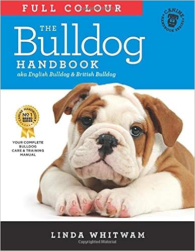 The Full Colour Bulldog Handbook: aka English Bulldog & British Bulldog (Canine Handbooks in Colour)  �y�[�p�[�o�b�N - 2020/5/22