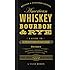 American Whiskey, Bourbon & Rye: A Guide to the Nation's Favorite Spirit