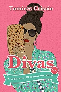 Livro Divas- Parte 1: A vida aos 20 e poucos anos