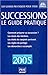 Successions, le guide pratique - Sylvie Dibos-Lacroux, Laurence Petit