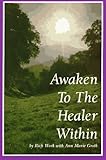 Awaken to the Healer Within by