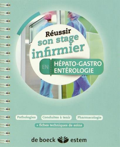 Réussir son stage infirmier en hépato-gastro-entérologie