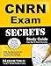 CNRN Exam Secrets Study Guide: CNRN Test Review for the Certified Neuroscience Registered Nurse Exam