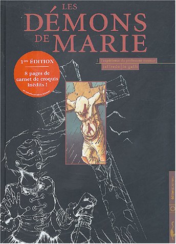 Les dÃ©mons de Marie, tome 1 : l'expÃ©rience du Pr Mesmer by (Album)