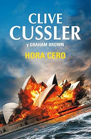 Hora Cero Archivos Numa 11 Spanish Edition Kindle Edition By Clive Cussler Literature