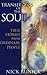 Transitions of the Soul: True Stories from Ordinary People