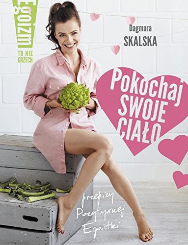 Pokochaj swoje cialo